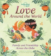 bokomslag Lonely Planet Kids Love Around The World