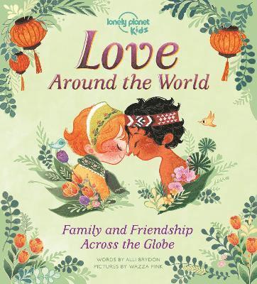 Lonely Planet Kids Love Around The World 1