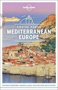 bokomslag Lonely Planet Cruise Ports Mediterranean Europe