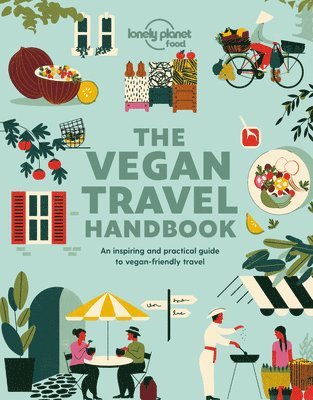 bokomslag Lonely Planet Vegan Travel Handbook