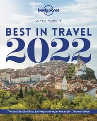 bokomslag Lonely Planet's Best in Travel 2022