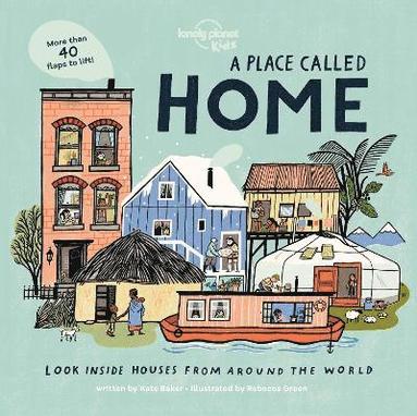 Lonely Planet Kids, Kate Baker - Lonely Planet Kids A Place Called Home, Kartonnage