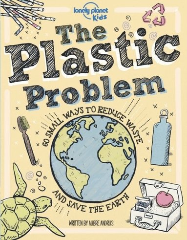 bokomslag Lonely Planet Kids The Plastic Problem