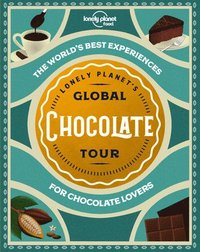bokomslag Lonely Planet's Global Chocolate Tour 1