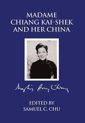 Madame Chiang Kaishek and her China 1