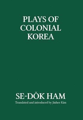 bokomslag Plays of Colonial Korea