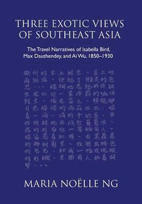 bokomslag Three Exotic Views of Southeast Asia