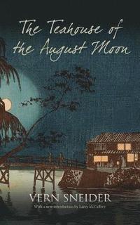bokomslag The Teahouse of the August Moon