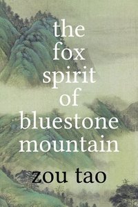 bokomslag Fox Spirit of Bluestone Mountain