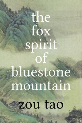 bokomslag The Fox Spirit of Bluestone Mountain