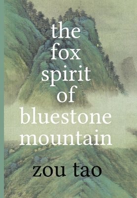 bokomslag The Fox Spirit of Bluestone Mountain