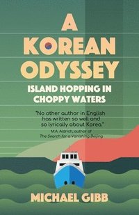 bokomslag A Korean Odyssey