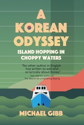 bokomslag A Korean Odyssey