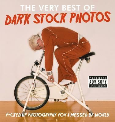 Dark Stock Photos: F*cked up photography for a messed up world 1