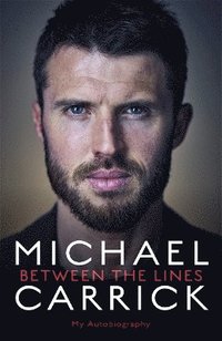 bokomslag Michael Carrick: Between the Lines