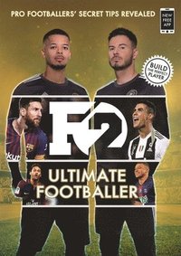 bokomslag F2: Ultimate Footballer: BECOME THE PERFECT FOOTBALLER WITH THE F2'S NEW BOOK!