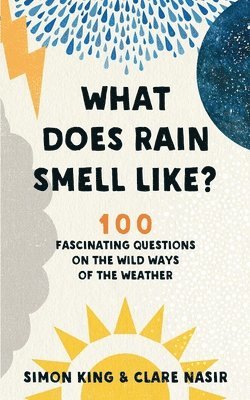 bokomslag What Does Rain Smell Like?