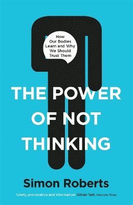 The Power of Not Thinking 1