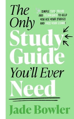 Jade Bowler - Only Study Guide You'll Ever Need, Häftad