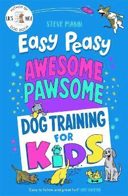 Steve Mann - Easy Peasy Awesome Pawsome, Häftad