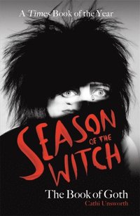 bokomslag Season of the Witch: The Book of Goth: