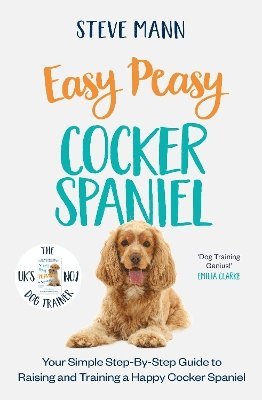 Steve Mann - Easy Peasy Cocker Spaniel, Häftad