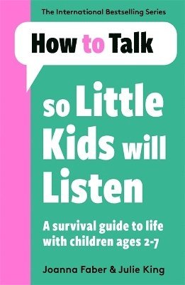 How To Talk So Little Kids Will Listen 1
