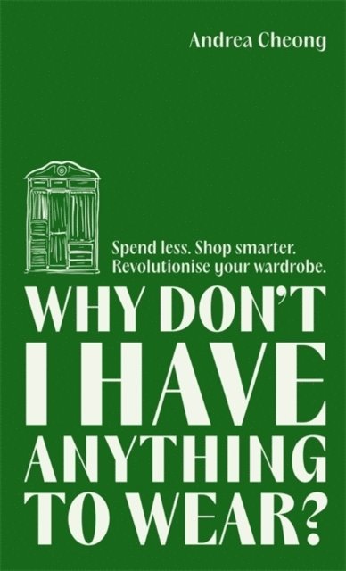 Andrea Cheong - Why Don't I Have Anything to Wear?, Inbunden