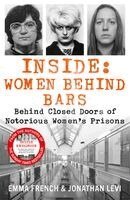 Jonathan Levi and Emma French - Inside: Women Behind Bars, Häftad