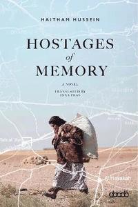 bokomslag Hostages of Memory