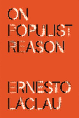 Ernesto Laclau - On Populist Reason, Häftad