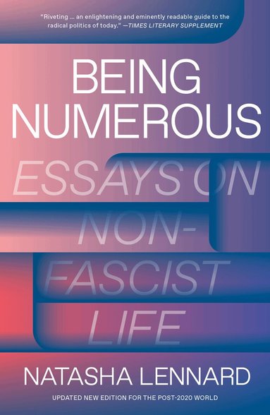 Natasha Lennard - Being Numerous, Häftad