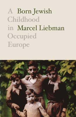 Marcel Liebman - Born Jewish, Häftad