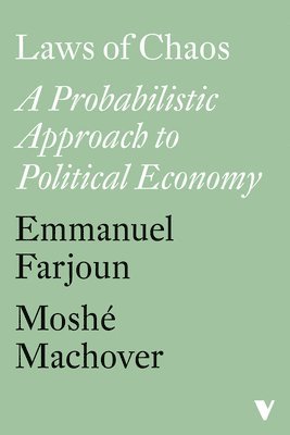 Emmanuel Farjoun, Moshe Machover, Emmanuel Farjoun, Moshe Machover - Laws of Chaos, Häftad