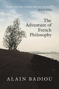 bokomslag The Adventure of French Philosophy
