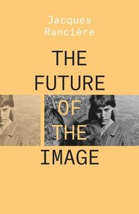 bokomslag The Future of the Image