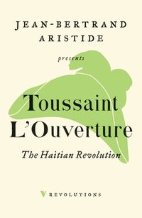 bokomslag The Haitian Revolution