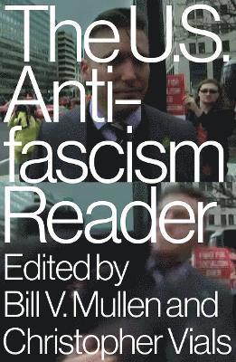 bokomslag US Antifascism Reader