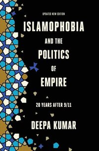 bokomslag Islamophobia and the Politics of Empire