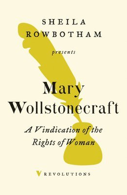 Mary Wollstonecraft - Vindication of the Rights of Woman, Häftad