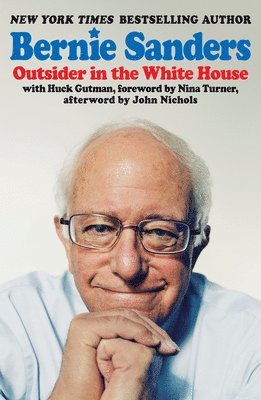 Bernie Sanders - Outsider in the White House, Häftad