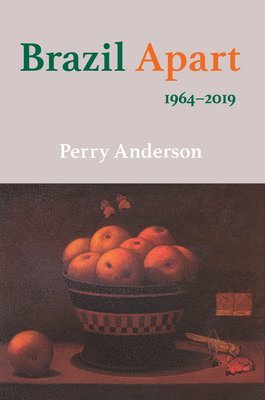 Perry Anderson - Brazil Apart, Inbunden