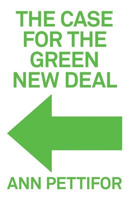 The Case for the Green New Deal 1