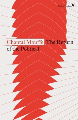 Chantal Mouffe - Return of the Political, Häftad