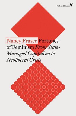 Nancy Fraser - Fortunes of Feminism, Häftad