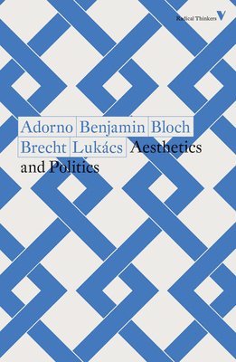 Bertolt Brecht, Ernst Bloch, Georg Lukács, Theodor Adorno, Walter Benjamin - Aesthetics and Politics, Häftad