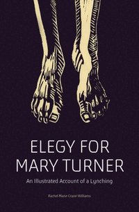 bokomslag Elegy for Mary Turner