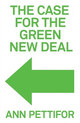 The Case for the Green New Deal 1