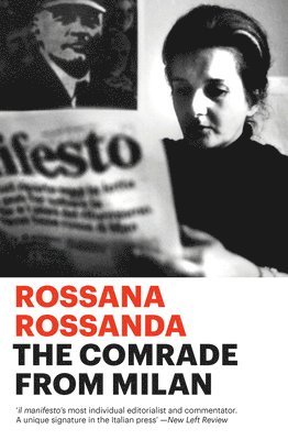 Rossana Rossanda - Comrade from Milan, Häftad