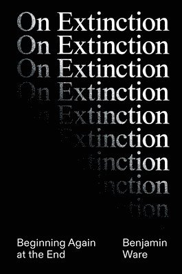 bokomslag On Extinction